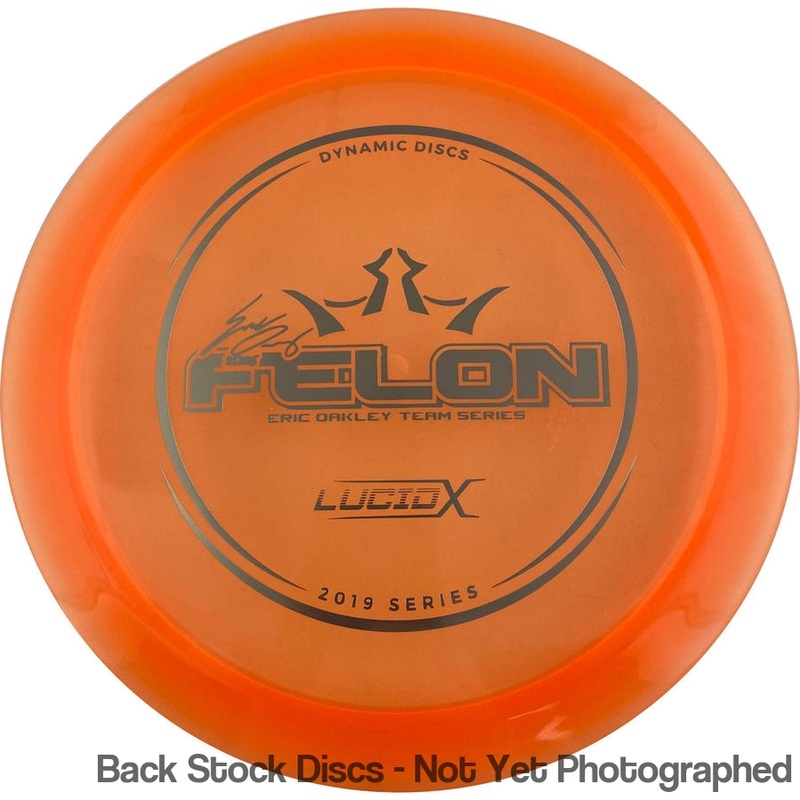 Dynamic Discs Lucid-X Felon Fairway Driver with Eric Oakley 2019 Team Series Stamp [Back Stock Inventory – Disc and Stamp Color WILL VARY]