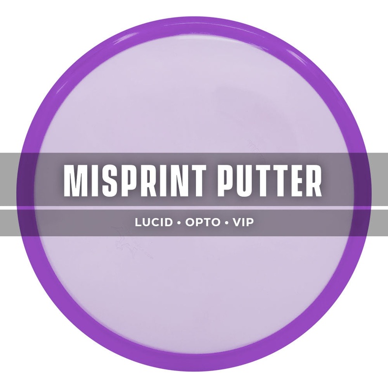 Mystery Misprint –  Lucid|Opto|VIP Putter